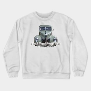 1941 Ford Half Ton Pickup Truck Crewneck Sweatshirt